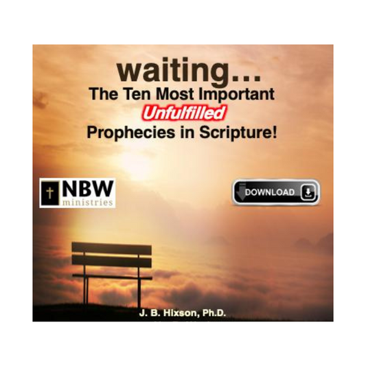 Waiting: The Ten Most Important Unfulfilled Prophecies in Scripture VIDEO STREAMING