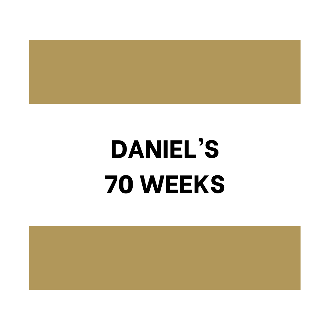 Daniel's 70 Weeks
