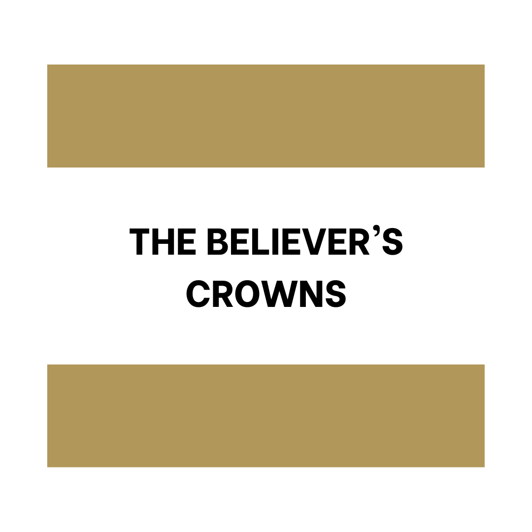 The Believer's Crowns