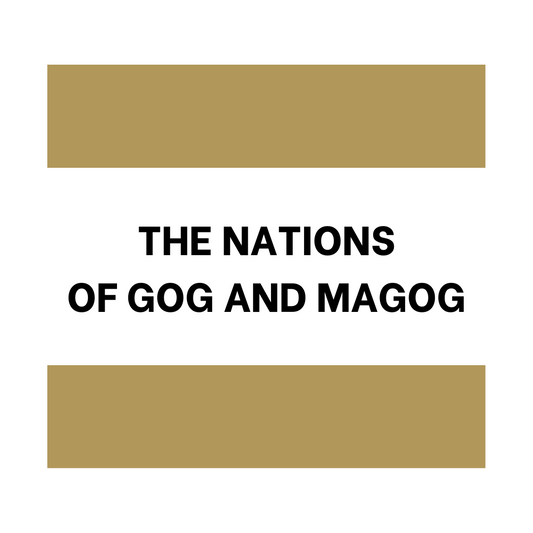 The Nations of Gog and Magog