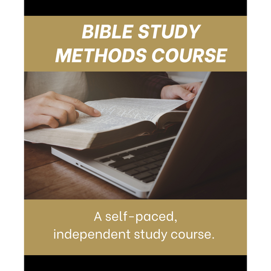 Bible Study Methods Course
