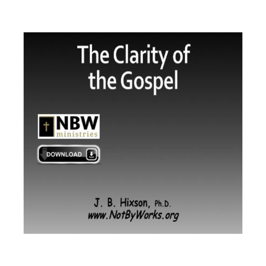 The Clarity of the Gospel VIDEO STREAMING