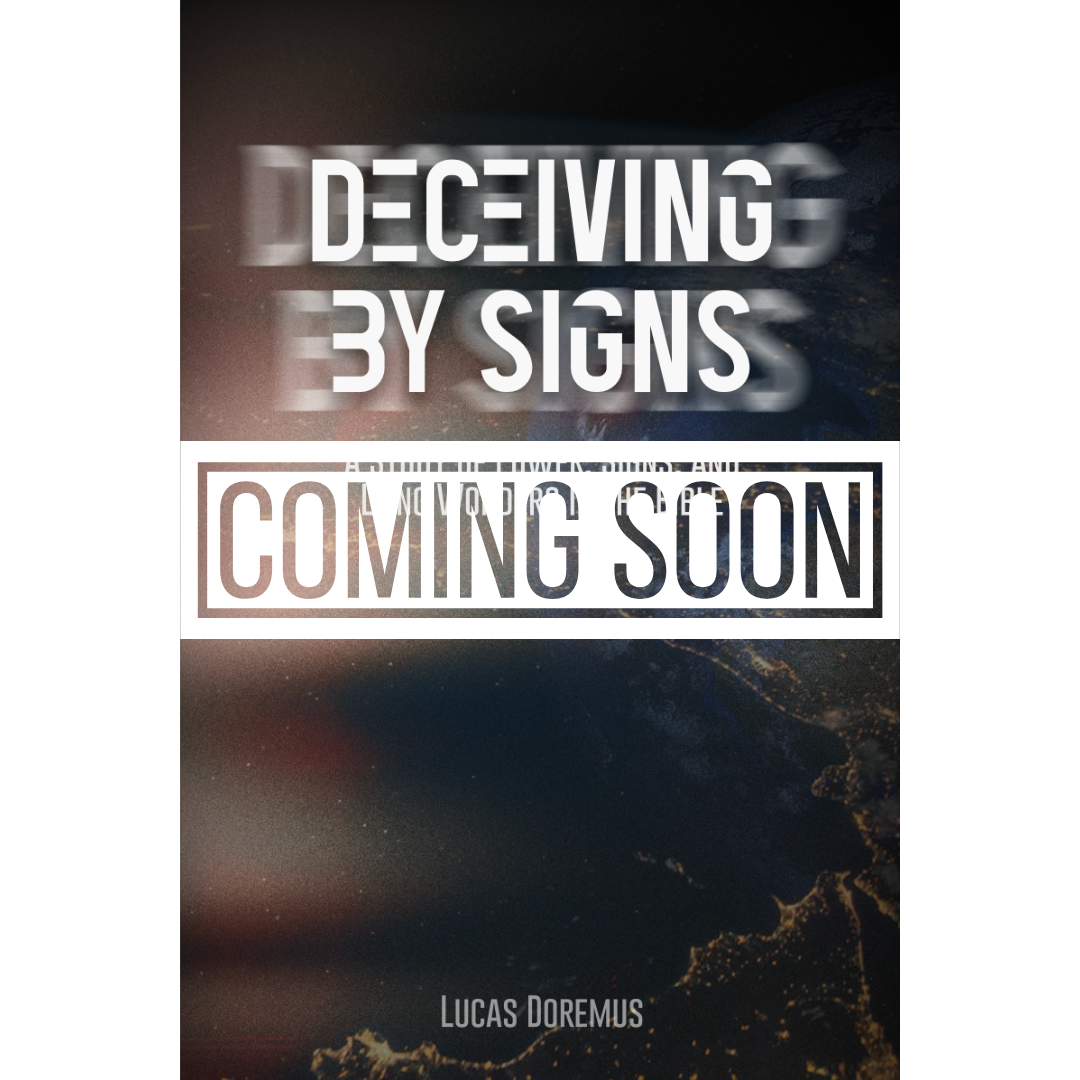 Deceiving by Signs: A Study of Power, Signs, and Lying Wonders in the Bible