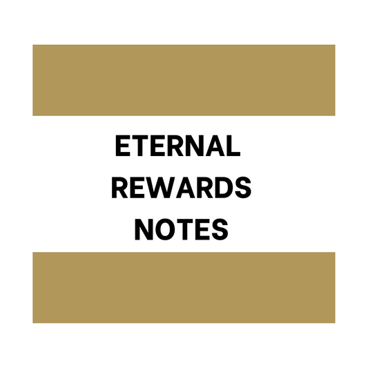 Eternal Rewards Notes