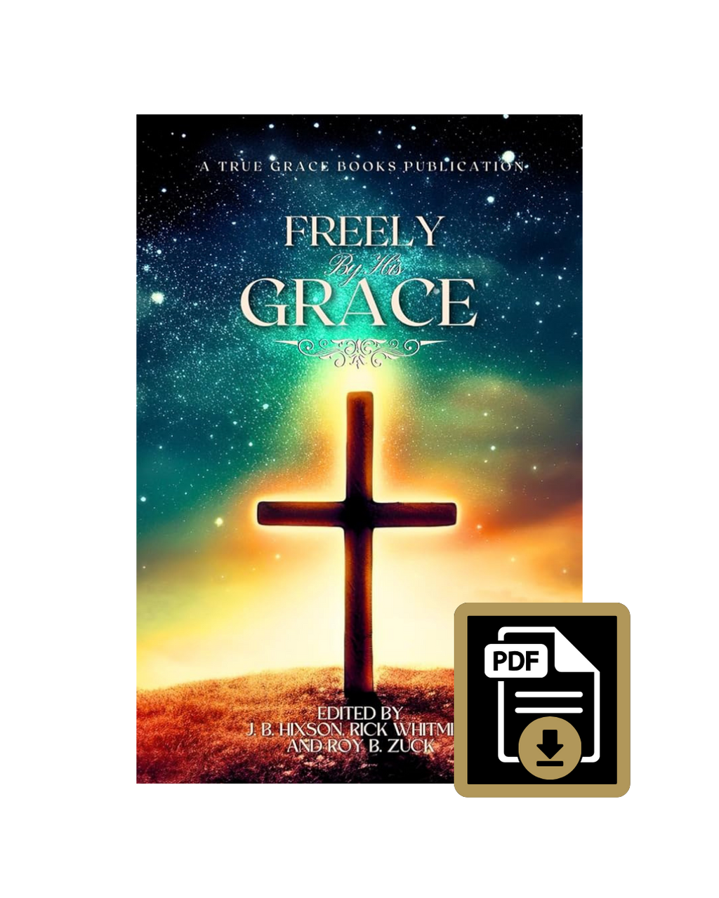 Freely By His Grace PDF