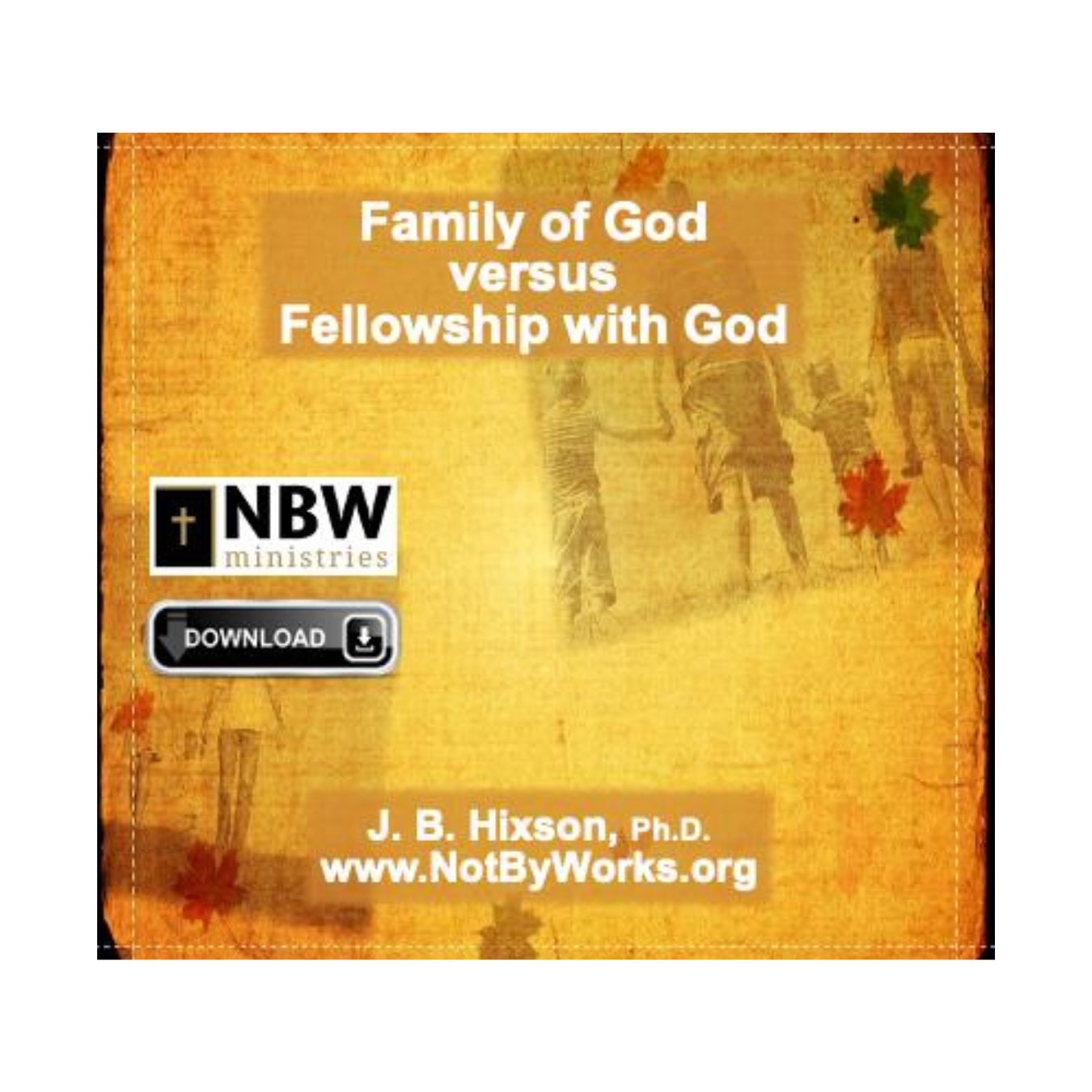 Family of God vs Fellowship with God VIDEO STREAMING