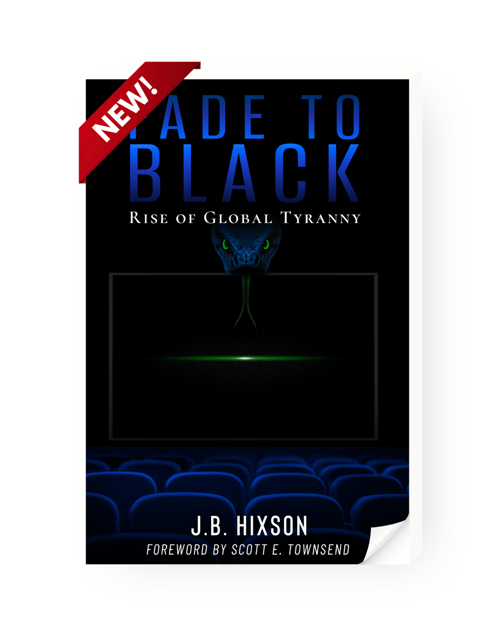 Fade to Black: Rise of Global Tyranny