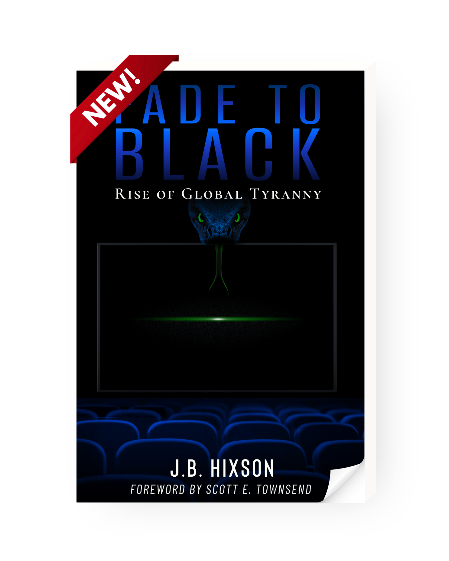 Fade to Black: Rise of Global Tyranny