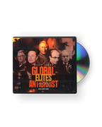 Global Elites & the Antichrist Complete DVD Package