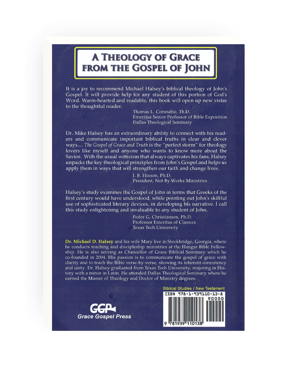 The Gospel of Grace and Truth: A Theology of Grace from the Gospel of John