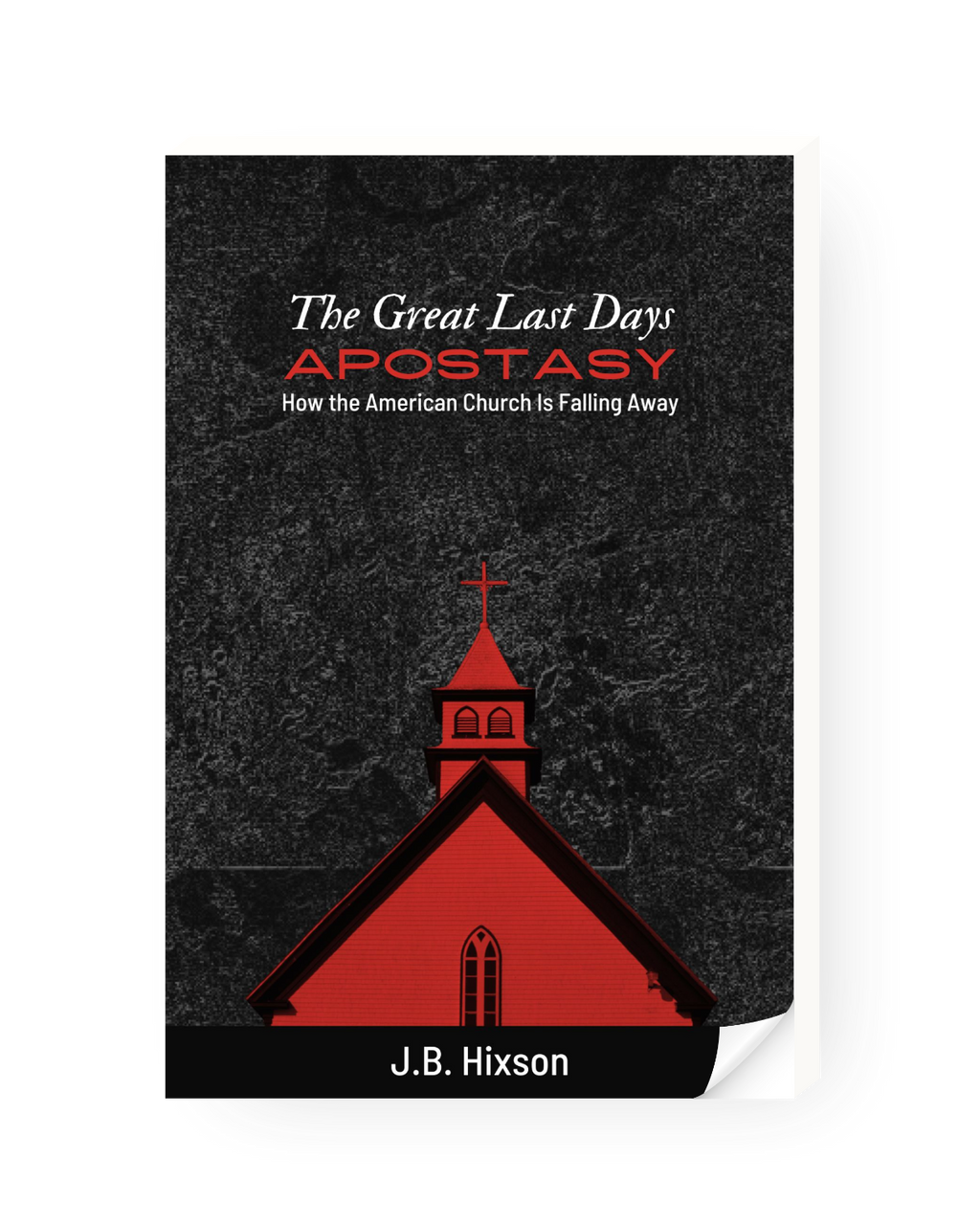The Great Last Days Apostasy