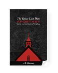 The Great Last Days Apostasy