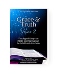 Grace and Truth Volume Two