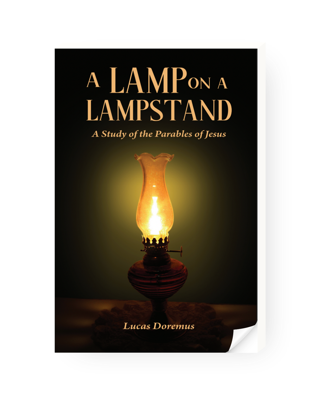 A Lamp on a Lampstand: A Study of the Parables of Jesus