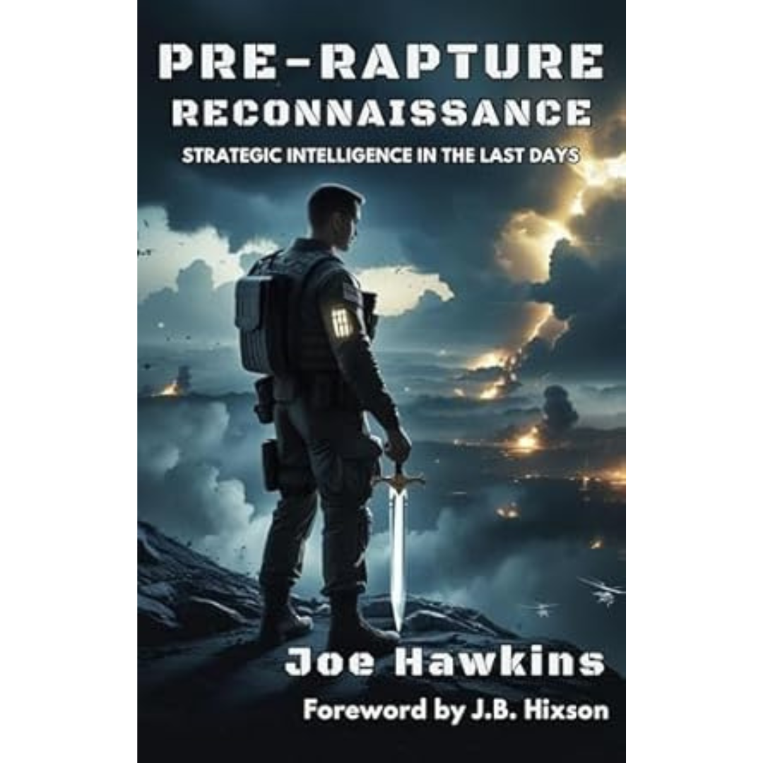 Pre-Rapture Reconnaissance: Strategic Intelligence in the Last Days ...