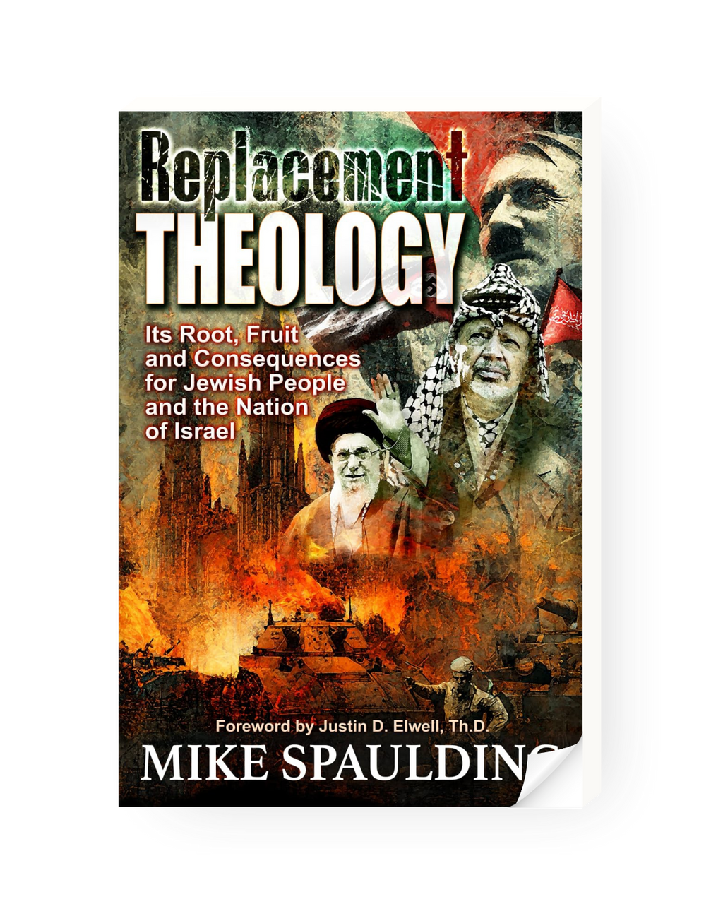 Replacement Theology: Its Root, Fruit, and Consequences for Jewish People and the Nation of Israel