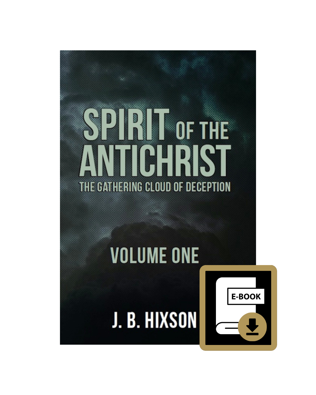 Spirit of the Antichrist Volume One E-Book