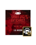 Spirit of the Antichrist Volume Two Audiobook