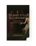 Stand Still and Consider: A Commentary on Arguments in the Book of Job