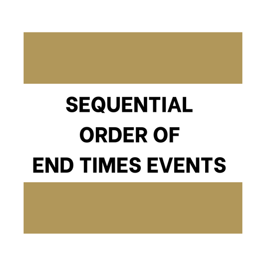 Sequential Order of End Times Events