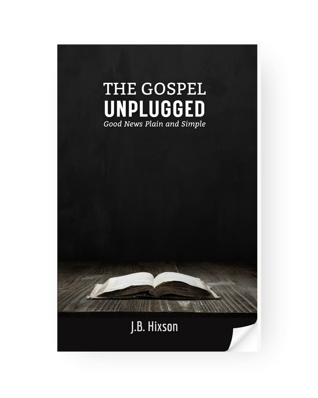 The Gospel Unplugged