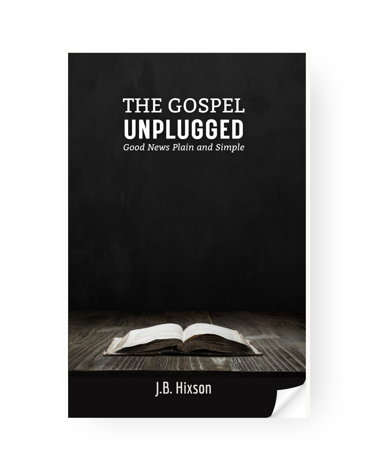 The Gospel Unplugged