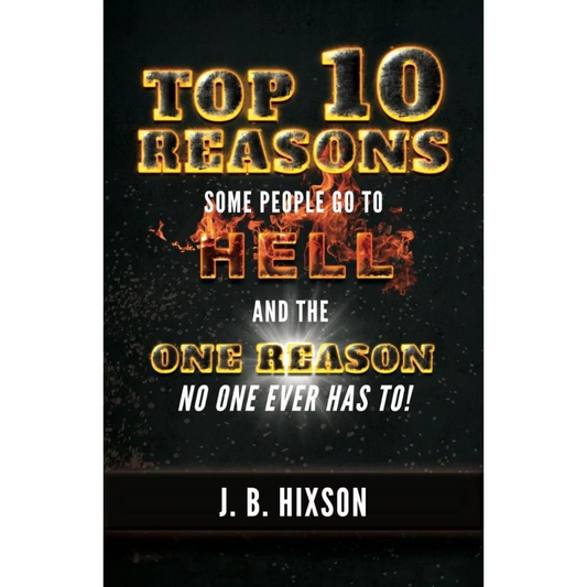 Top Ten Reasons Some People Go to Hell