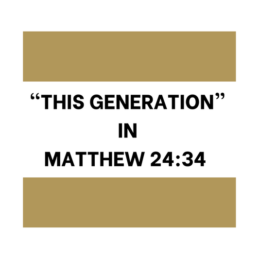 "This Generation" in Matthew 24:34