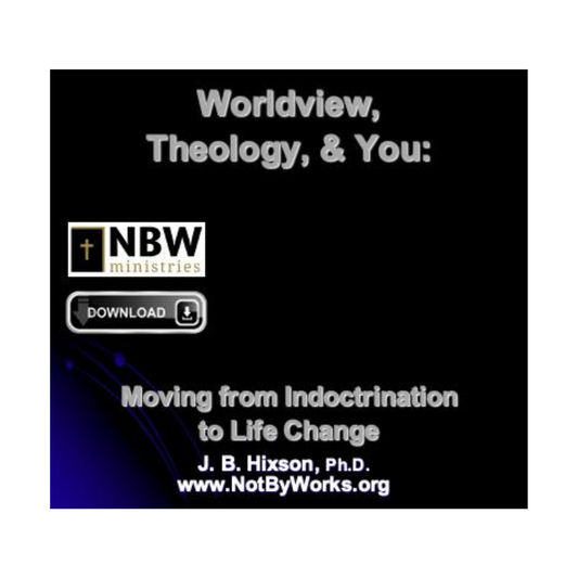 Worldview Theology and You VIDEO STREAMING