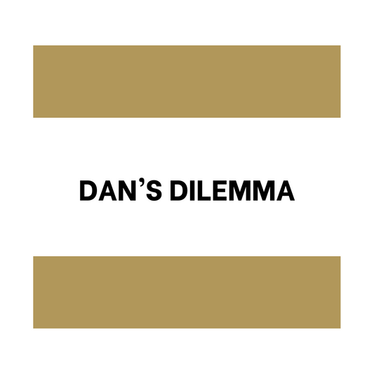 Dan's Dilemma