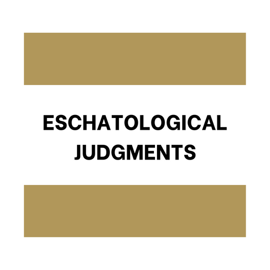 Eschatological Judgments
