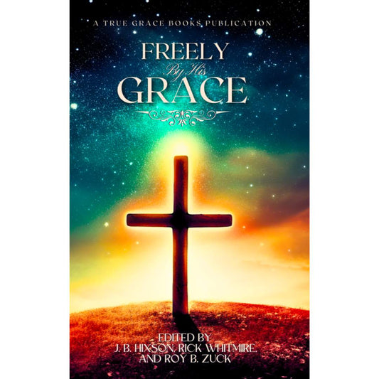 Freely By His Grace