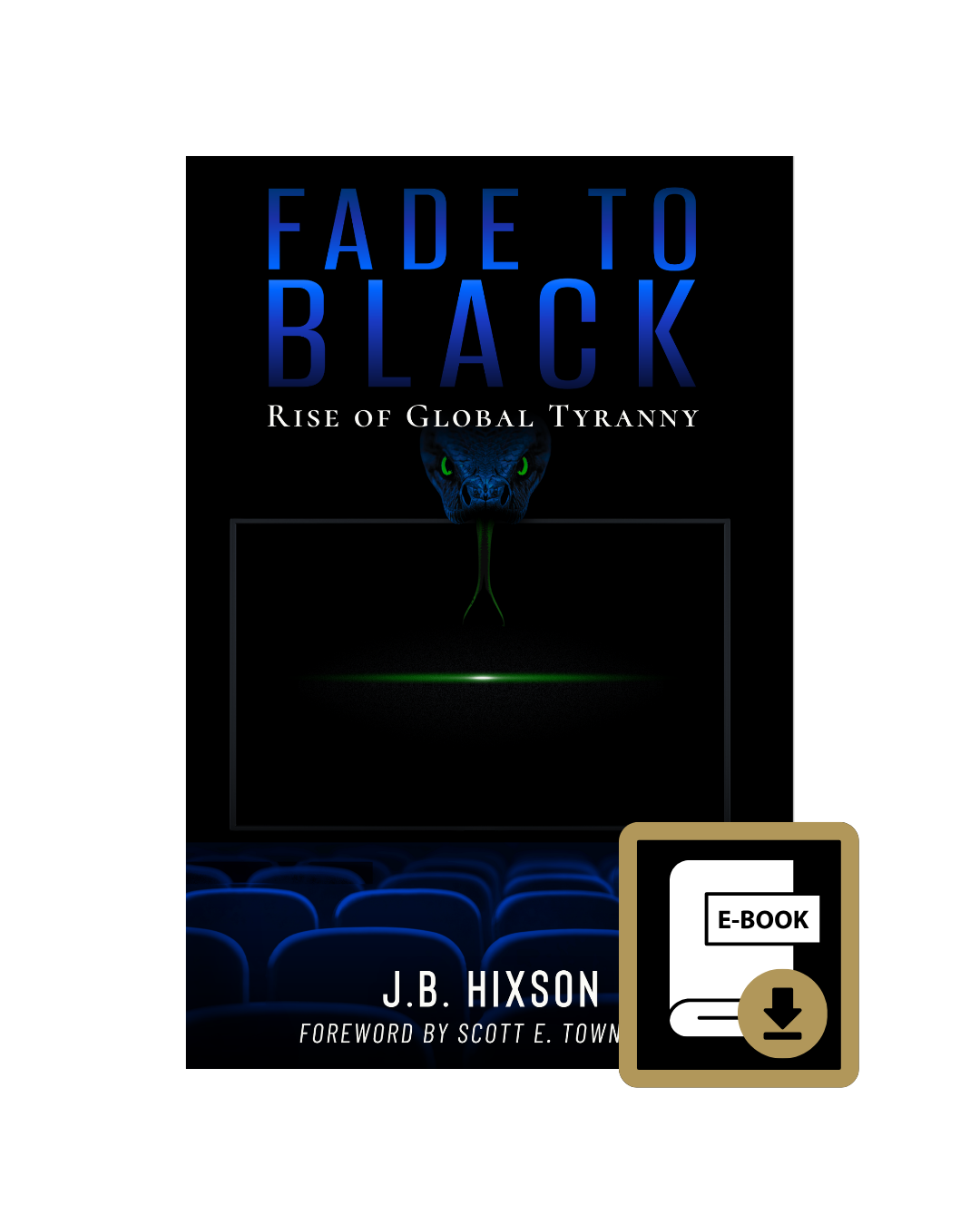 Fade to Black: Rise of Global Tyranny E-Book