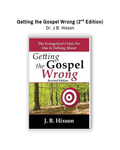 Getting the Gospel Wrong: The Evangelical Crisis No One Is Talking About (Second Edition)