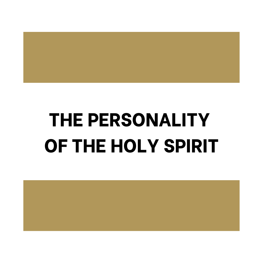 The Personality of the Holy Spirit