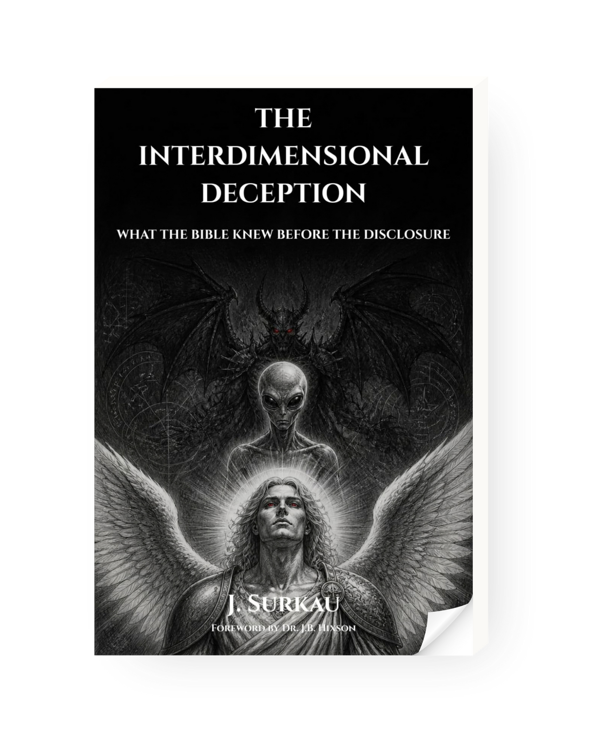 The Interdimensional Deception: What the Bible Knew Before the Disclosure